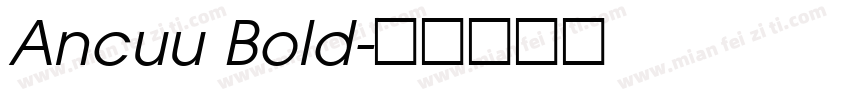 Ancuu Bold字体转换